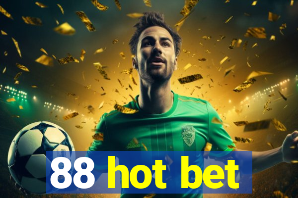 88 hot bet